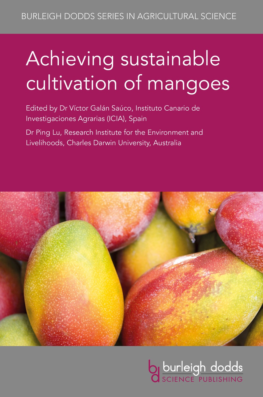 Book cover image for Achieving sustainable cultivation of mangoes ISBN: 9781786761347
